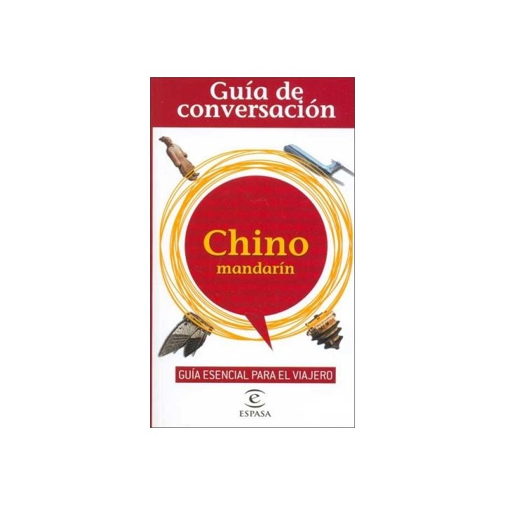 Guía de Conversación Chino mandarín. Guía esencial para el viajero.